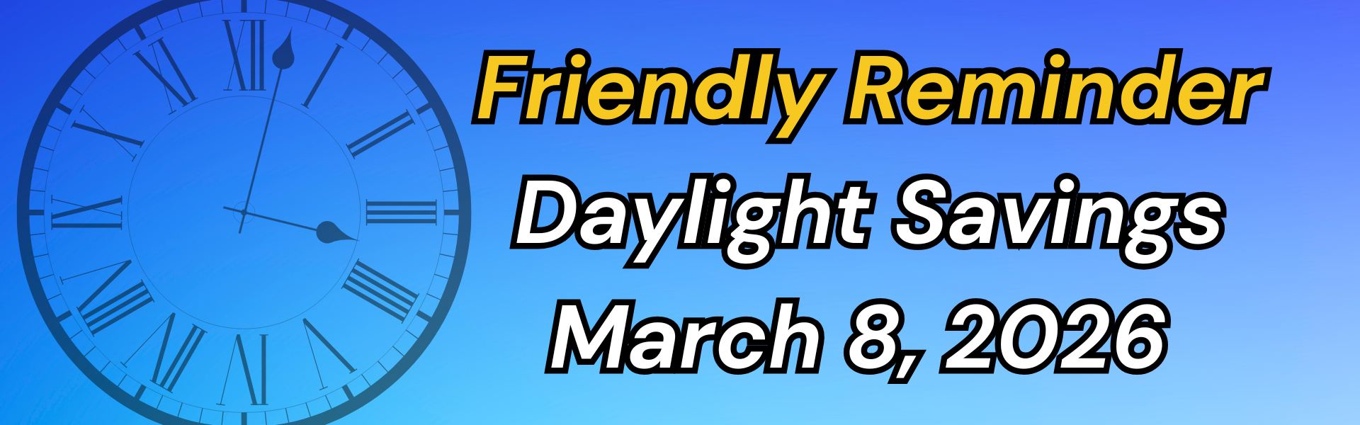 Daylight savings banner March 2026
